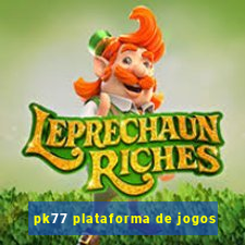 pk77 plataforma de jogos